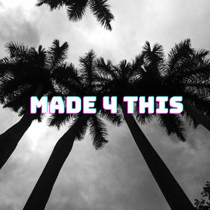 Made 4 This (Explicit)