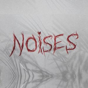 Noises EP (Explicit)