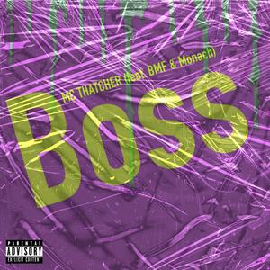 Boss (feat. BMF & Monach) (Explicit)