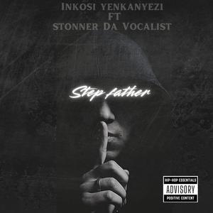 Step father (feat. Stonner Da Vocalist)