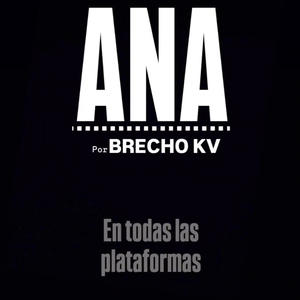 ANA (Brecho KV) (feat. DjSaxe & Mahs Beats) [Explicit]