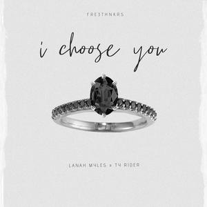 I choose you (feat. Ty Rider)