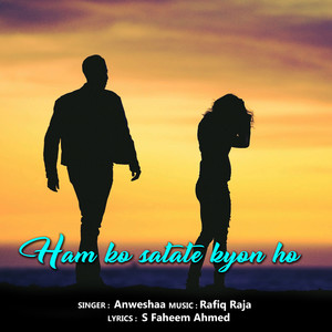 Ham ko satate kyon ho