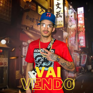 Vai Vendo (Explicit)