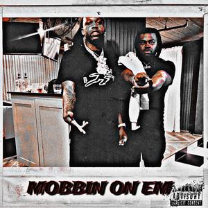 Mobbin on em (feat. Yakol) (Explicit)