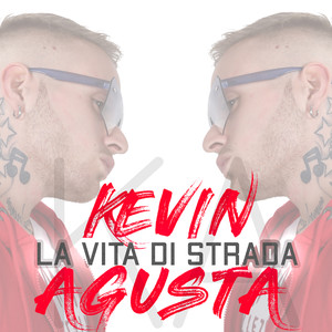 La Vita Di Strada (Explicit)