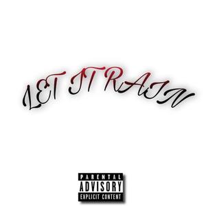 LET IT RAIN(feat. Vybe Tyson) (Explicit)