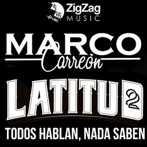 Todos Hablan, Nada Saben (feat. Marco Carreón)