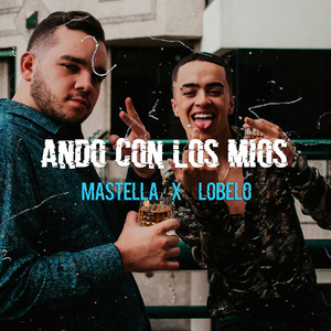 Ando con los míos (Explicit)