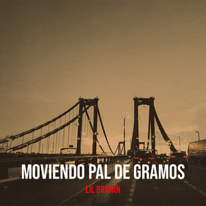 Moviendo Pal De Gramos (Explicit)