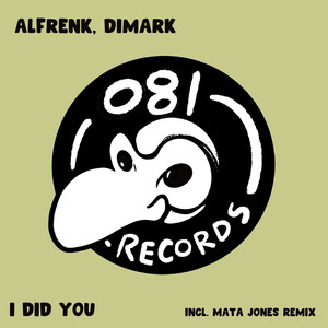 I Did You (Alfrenk Remix)