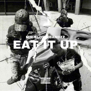 Eat It Up (Explicit)