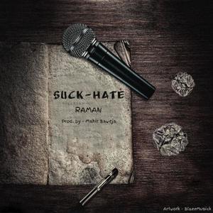 SUCK-HATE (Explicit)