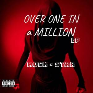 Over one in a million (Explicit)