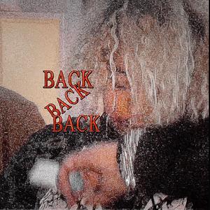 BACK BACK (Explicit)