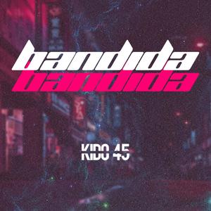 Bandida (Explicit)