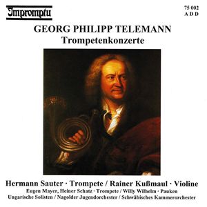 Georg Philipp Telemann: Trumpet Concertos