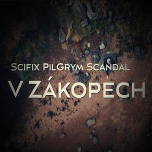 V Zákopech (feat. Scifix & Scandal) [Explicit]