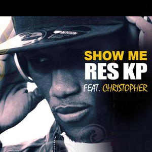 Show Me (feat. Christopher)