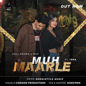 Muh Maarle (feat Sodhistyle Music & RGX) [Explicit]