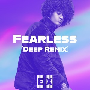 Fearless (Deep Remix)