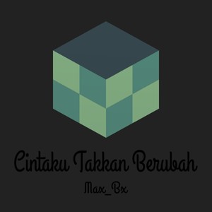 Cintaku Takkan Berubah