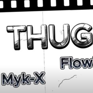 THUG LOVE (feat. Flowrhyme & MYK-X)