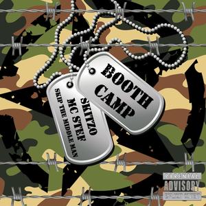 Booth Camp (feat. MC STEF & skip the middleman) [Explicit]