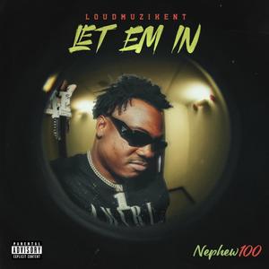 LET EM IN (Explicit)