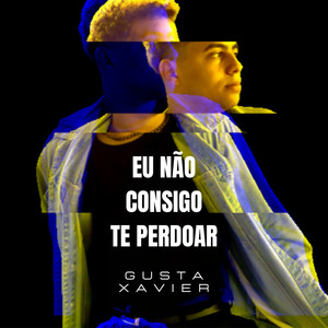 Eu Não Consigo Te Perdoar