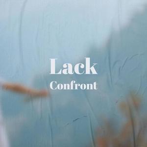 Lack Confront