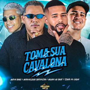 TOMA SUA CAVALONA (Explicit)