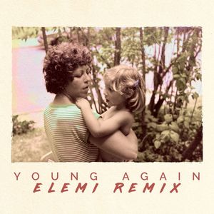 Young Again (Elemi Remix) (Remix)