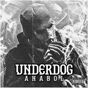 UNDERDOG (Explicit)