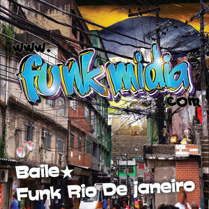 Funk Midia - Baile Funk Rio (Explicit)