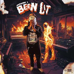 BEEN LIT (Explicit)