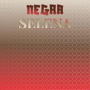 Negra Selena