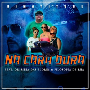 Rimatitude na Cara Dura