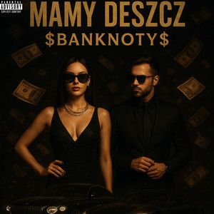Mamy Deszcz , $Banknoty$ (Explicit)