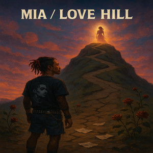 MIA / LOVE HILL