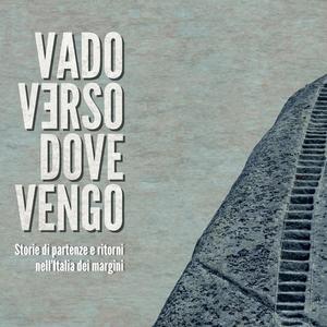 Vado verso dove vengo (Original Documentary Film Soundtrack)