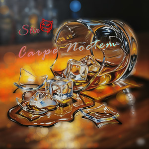 Carpe Noctem (Explicit)