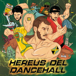 Hereus del Dancehall (Explicit)