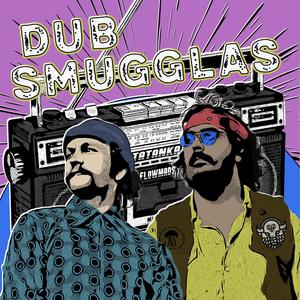 Dub Smugglas (Explicit)