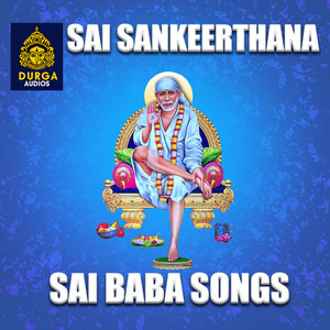 Sai Sankeerthana (Sai Baba Songs)