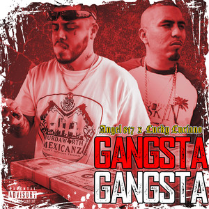 Gangsta Gangsta (Explicit)