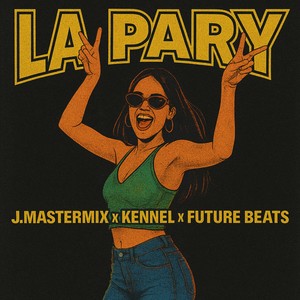 LA PARY (Explicit)