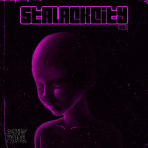 Stalackcity, Vol. 1 (Explicit)