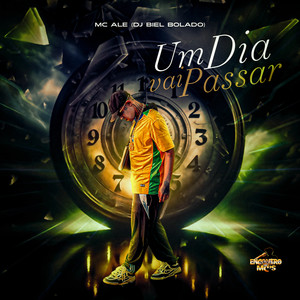 Um Dia Vai Passar (Explicit)