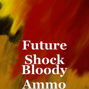 Bloody Ammo (Explicit)